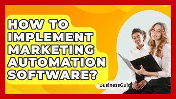 How To Implement Marketing Automation Software? - BusinessGuide360.com