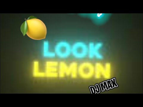 Look Lemon remix