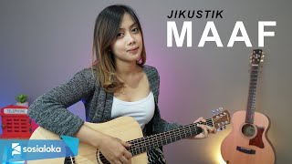 MAAF - JIKUSTIK (COVER BY SASA TASIA)