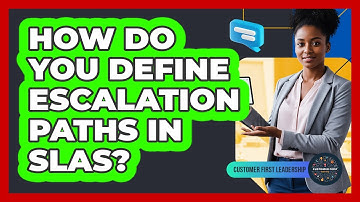 How Do You Define Escalation Paths in SLAs?