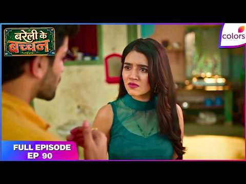 Bareilly Ke Bacchan | Full Episode - 90 | Sangam's Vision of Love | Colors TV