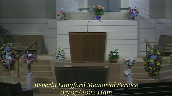 Beverly Langford Memorial Service - July 5, 2022 -...