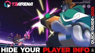 How to Hide Your Player Info in T3 Arena | Privacy Settings Guide