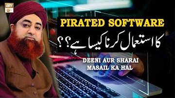 (Pirated) Crack Software Ka Istemal Karna Kaisa Hai?? #MuftiAkmal