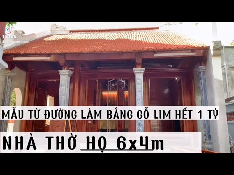 Video Mẫu nhà thờ họ bằng gỗ lim với diện tích 6x4m và tổng... - YouTube