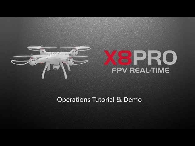 Syma FPV Drone X8 PRO Operations Tutorial - YouTube