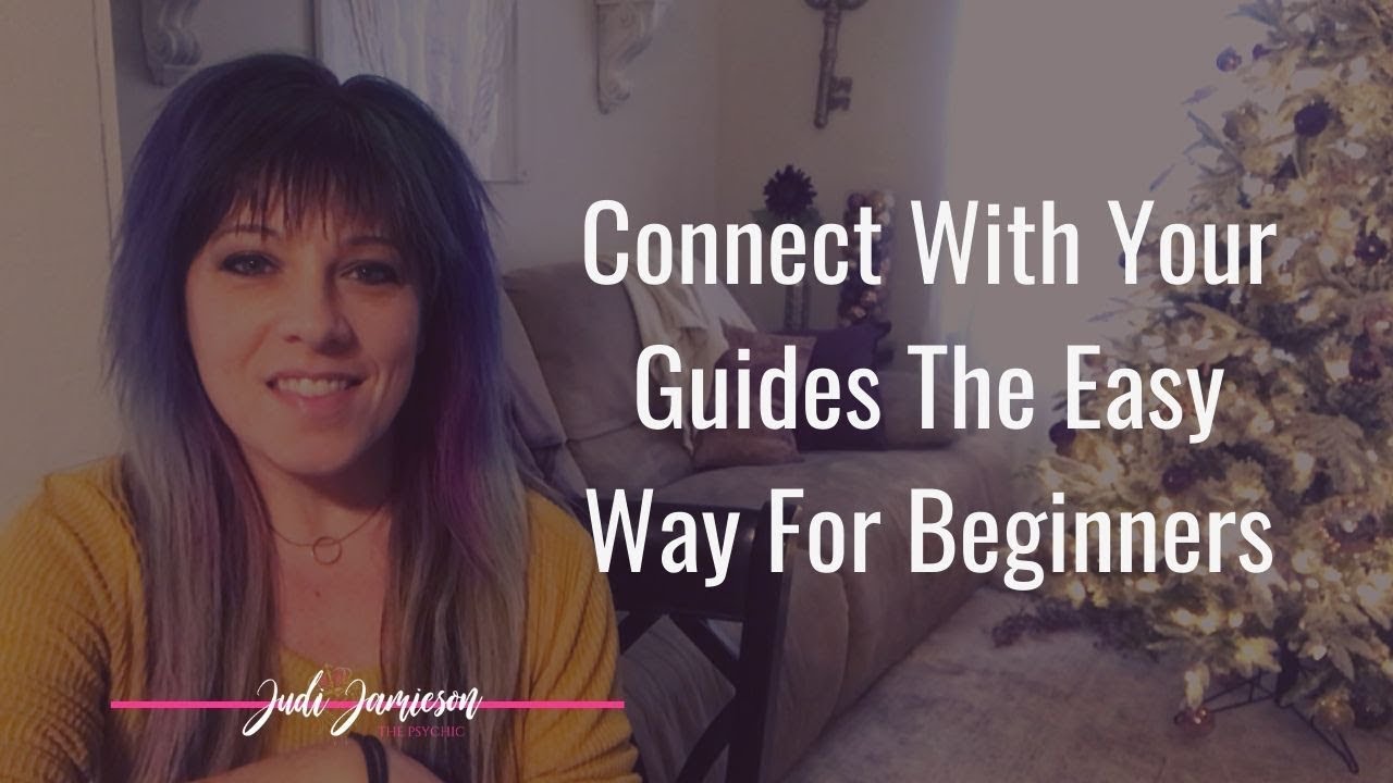 Connect with your spirit guides the easy way for beginners - YouTube