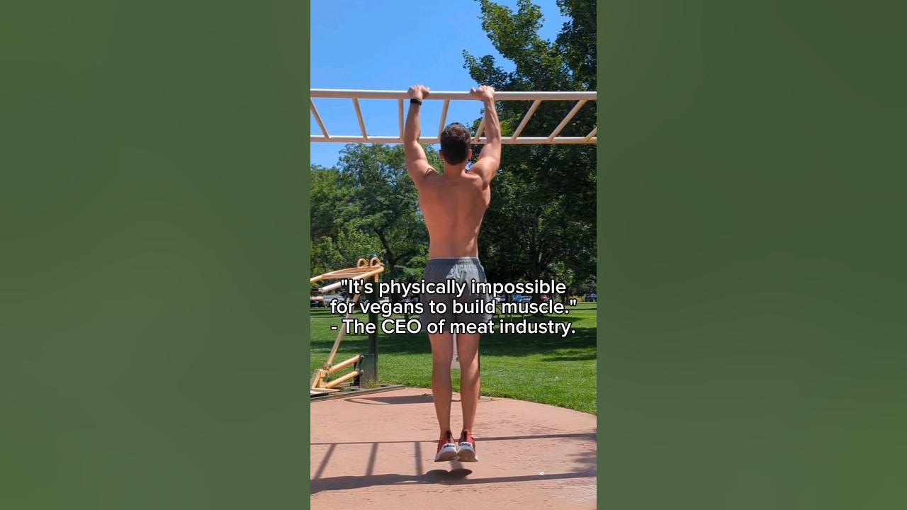 it-s-physically-impossible-for-vegans-to-build-muscle-youtube