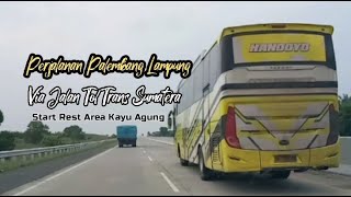 Bareng Bus Po Hardoyo,Sepanjang Jalan Tol Kayu Agung Simpang Pematang