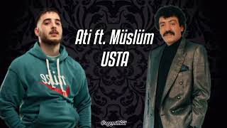 Ati ft. Müslüm Gürses - USTA Resimi