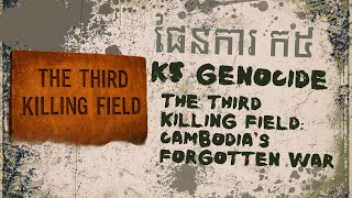 The Third Killing Field, Cambodia's fogo