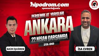 23 Nisan 2026 Ankara At Yarışı Tahminleri // Naim İşgören - İsa Evren