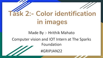 Task 2: Color identification in images | Computer Vision and IOT Internship #Gripjan22