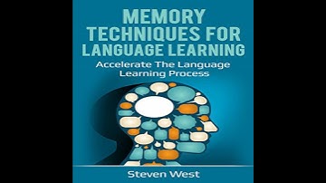 Memory Techniques for Language Learning: Accelerate the Language Learning Process Audiobook