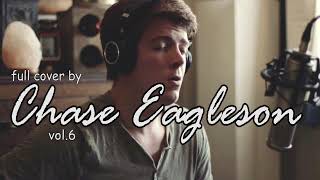 CHASE EAGLESON PLAYLIST COVER FULL ALBUM TERBARU CHILL THE BEST POPULER SONG NEW ACOUSTIC vol6