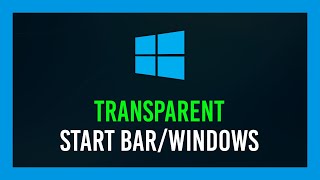 Windows 10: Transparant Start Bar & Window border tutorials