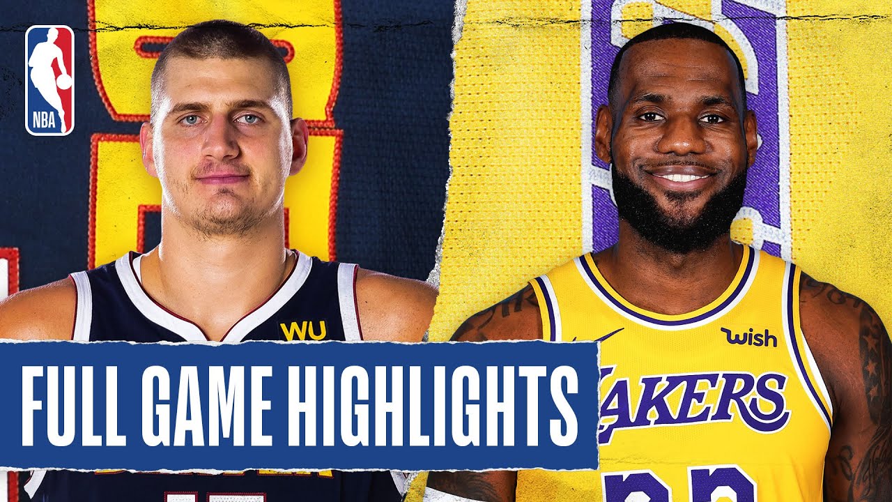 Nuggets At Lakers Full Game Highlights August 10 2020 Youtube