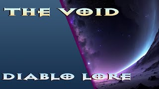 Diablo - The Void | Concepts and Topics