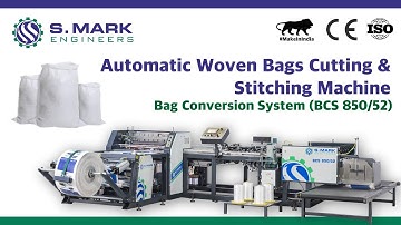 Automatic Woven Bag Cutting and Stitching Machine for UL Fabric | BCS Machine for UL Fabric
