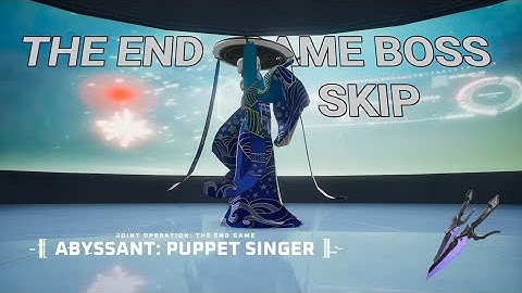 Tower of Fantasy - Join Operation | The End Game - Boss Skip (Full skip to the boss)