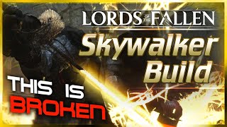 Lords Of The Fallen - Skywalker Most Broken Radiance Build In The Game Op Guide