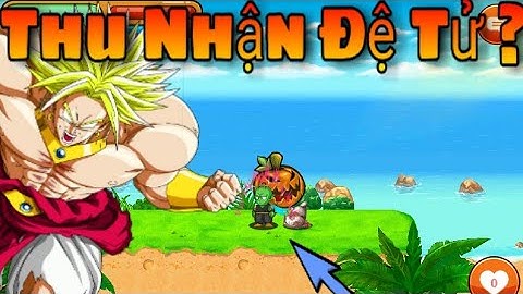 Namek 100 Hp Up 50 Tỷ Tập 9 || Thu Nhận Đệ Tử Độc Lạ Và Cái kết Mãn Nhãn || Ngọc Rồng Online !