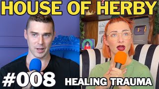 Herby House Podcast | Healing Trauma | EP 008