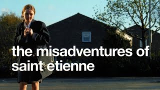 Saint Etienne - I&#39;m Here To Mix The Nuns