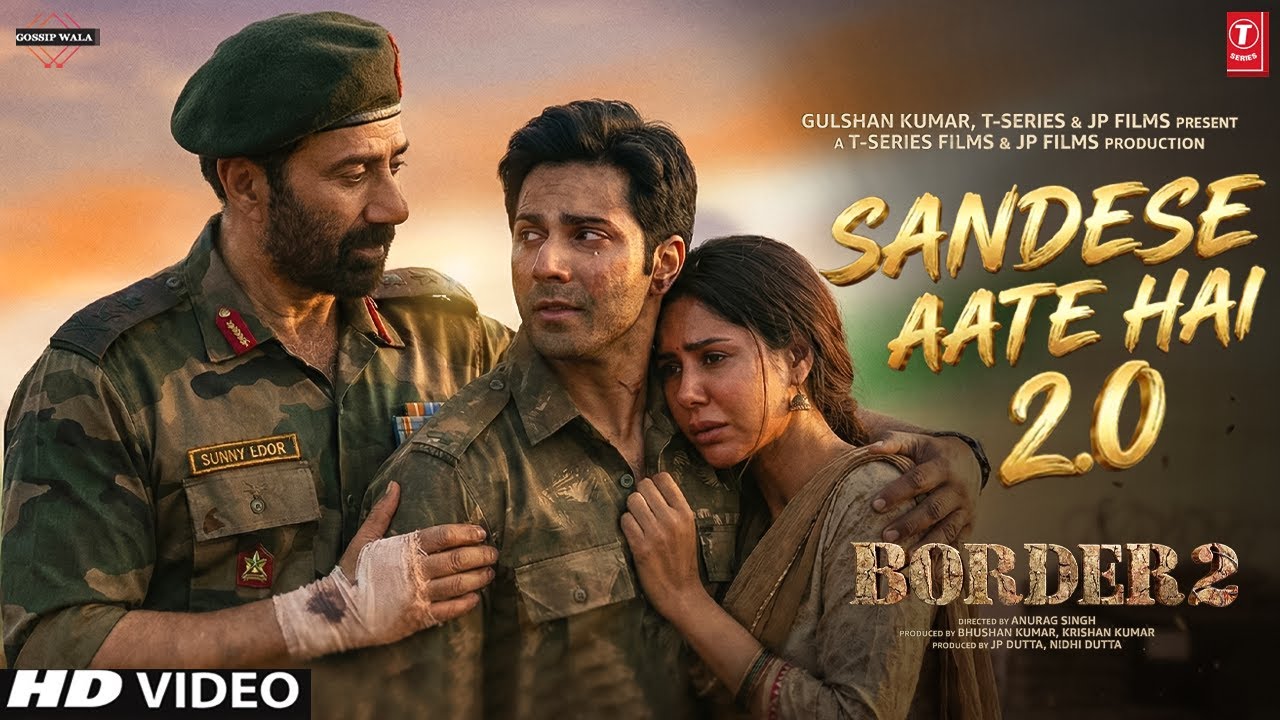 Border 2 Song Sandese Aate Hai | Sunny Deol, Varun Dhawan, Sonam B ...