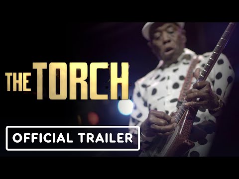 The Torch - Official Trailer (2022) Buddy Guy
