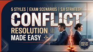 BASK | Comptencies | SHRM - SCP Exam | Managing Conflict | Exam Scenarios & SJI Strategy Conflict