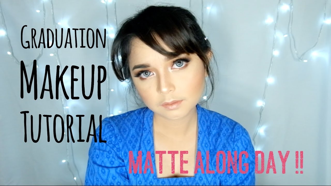 Makeup Untuk Wisuda Graduation Makeup Tutorial Prom Nite Makeup