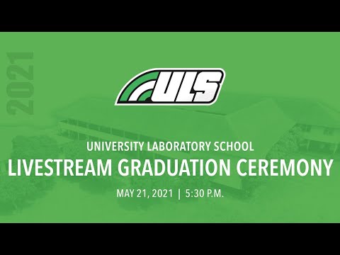 2021 University Laboratory School Graduation Ceremony Livestream