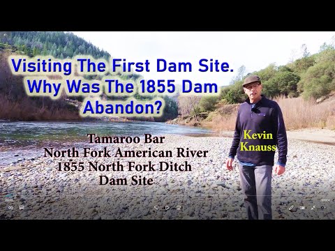 Tamaroo Bar Dam Site of 1855 on the North Fork American River Below Auburn