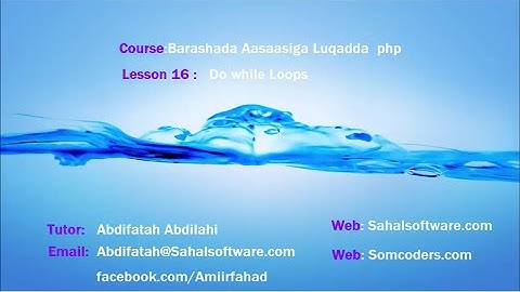Barashada php Afsomali:Lesson16:Do While