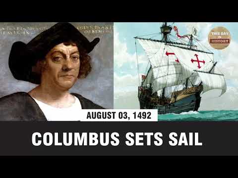 Columbus sets sail August 03, 1492 - This Day In History