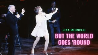 Liza Minnelli — But the World Goes &#39;Round (1989)