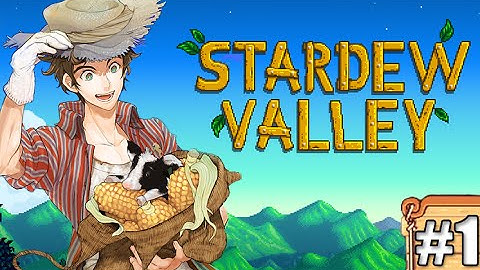 Stardew Valley #1 - Getting Started!
