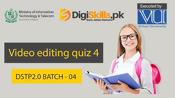 video editing quiz 4 digiskills