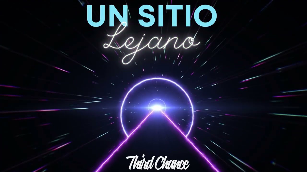  Third Chance - Un sitio lejano (Audio)