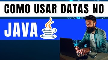 Como usar DATAS no Java? Aprenda a Manipular Datas no Java. Dia, Mês e Ano, Data Atual Java e Mais.