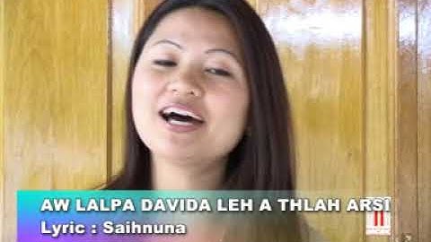 Lalruotmawi - Aw Lalpa Davida leh a thlah arsi