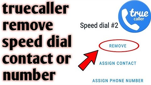 Truecaller // how to remove speed dial contact or number