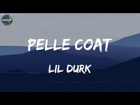 Lil Durk – Pelle Coat (Lyrics) Sholl Is, Moneybagg Yo, My All, POLO G