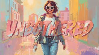 Unbothered – Fun Pop / Feel-Good Confidence Anthem