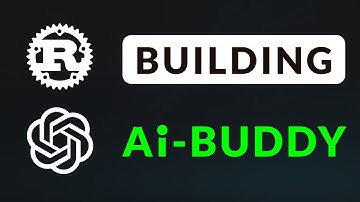 Learn Rust OpenAI API - Building AI Buddy from Scratch!!!
