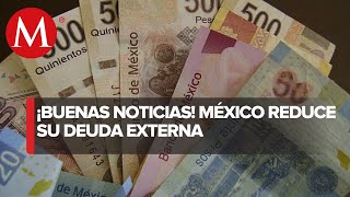 México reduce deuda externa con organismos multilaterales por 896 mdp: Hacienda