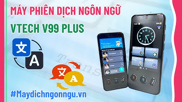 Máy phiên dịch Vtech V99 Plus - Thiết bị hỗ trợ dịch thuật siêu nhanh lên đến 143 ngôn ngữ toàn cầu