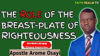 THE ROLE OF THE BREAST PLATE OF RIGHTEOUSNESS _ APOSTLE AROME OSAYI