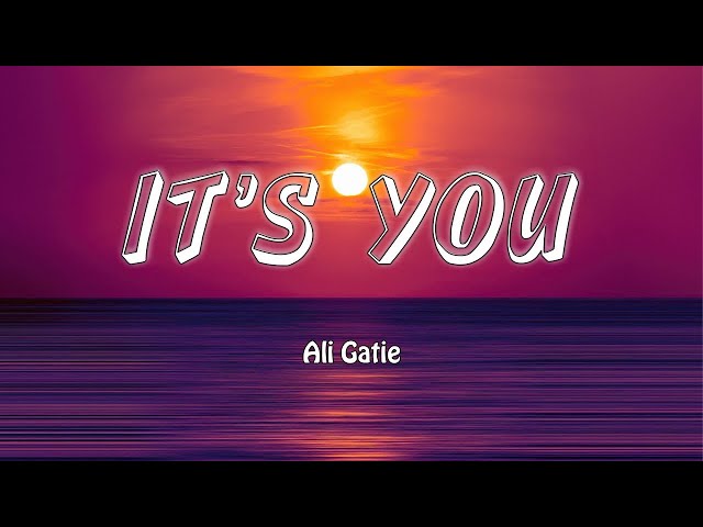 It's You - Ali Gatie (Lyrics/Vietsub) class=
